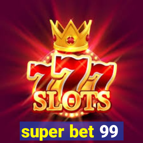 super bet 99